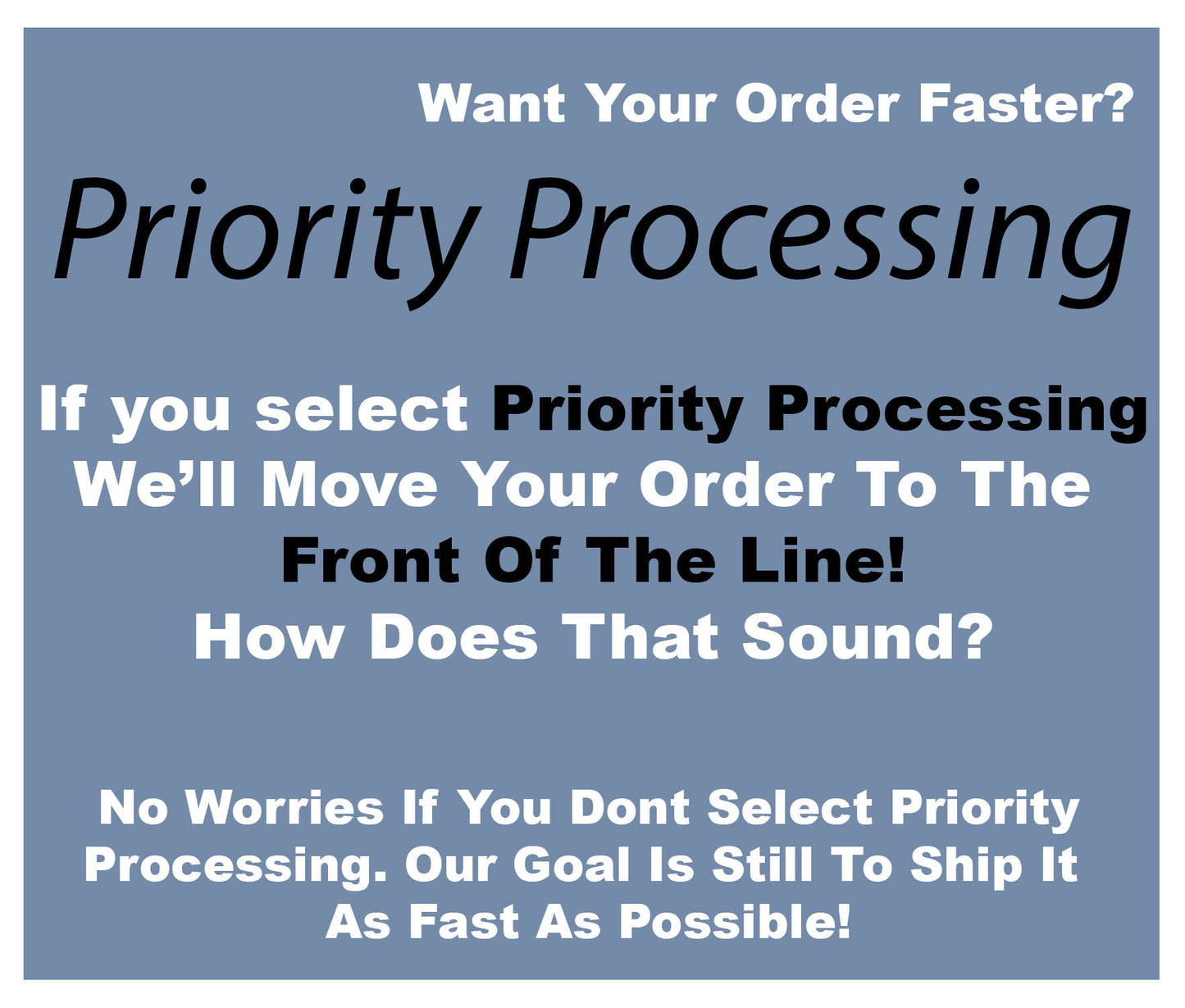 Priority processing